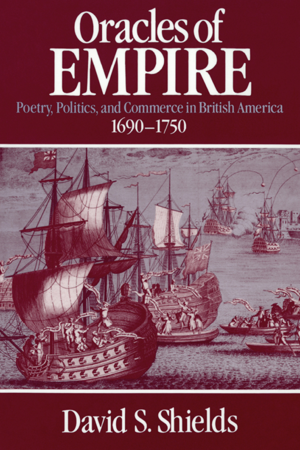 Oracles of Empire Poetry, Politics, and Commerce in British America, 1690-1750 1st Edition â€“ PDF/EPUB Version Downloadable