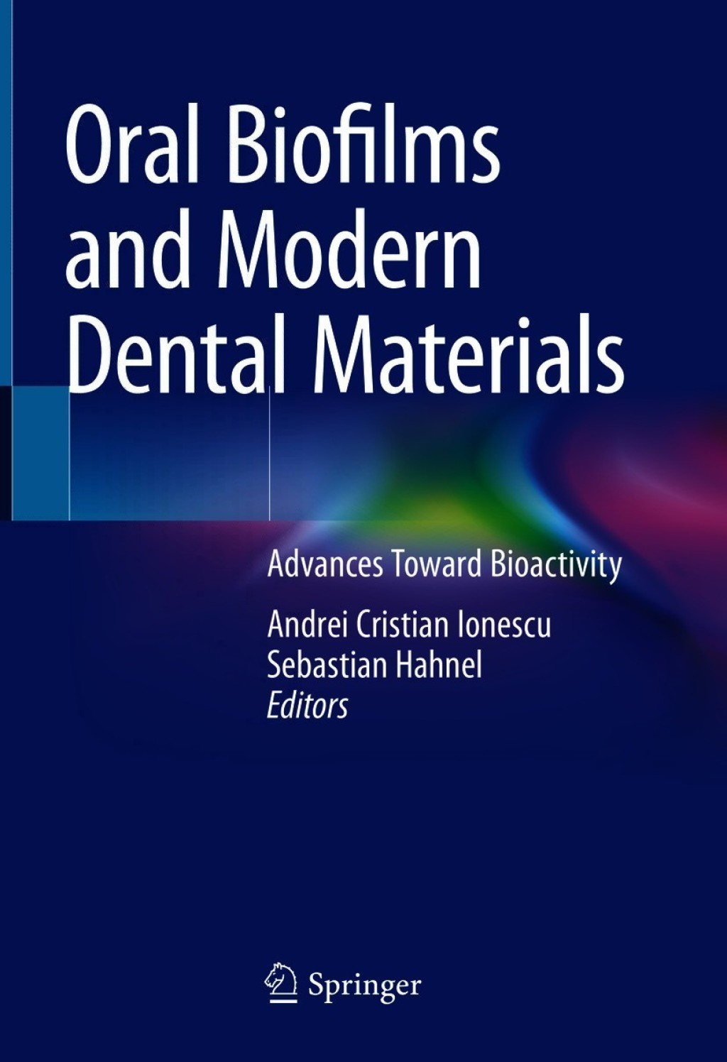 Oral Biofilms and Modern Dental Materials Advances Toward Bioactivity  â€“ PDF/EPUB Version Downloadable