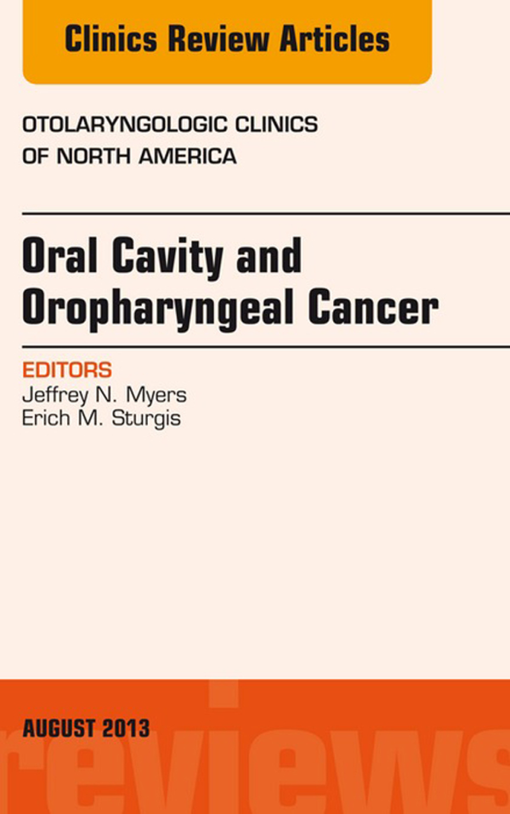 Oral Cavity and Oropharyngeal Cancer, An Issue of Otolaryngologic Clinics  â€“ PDF/EPUB Version Downloadable