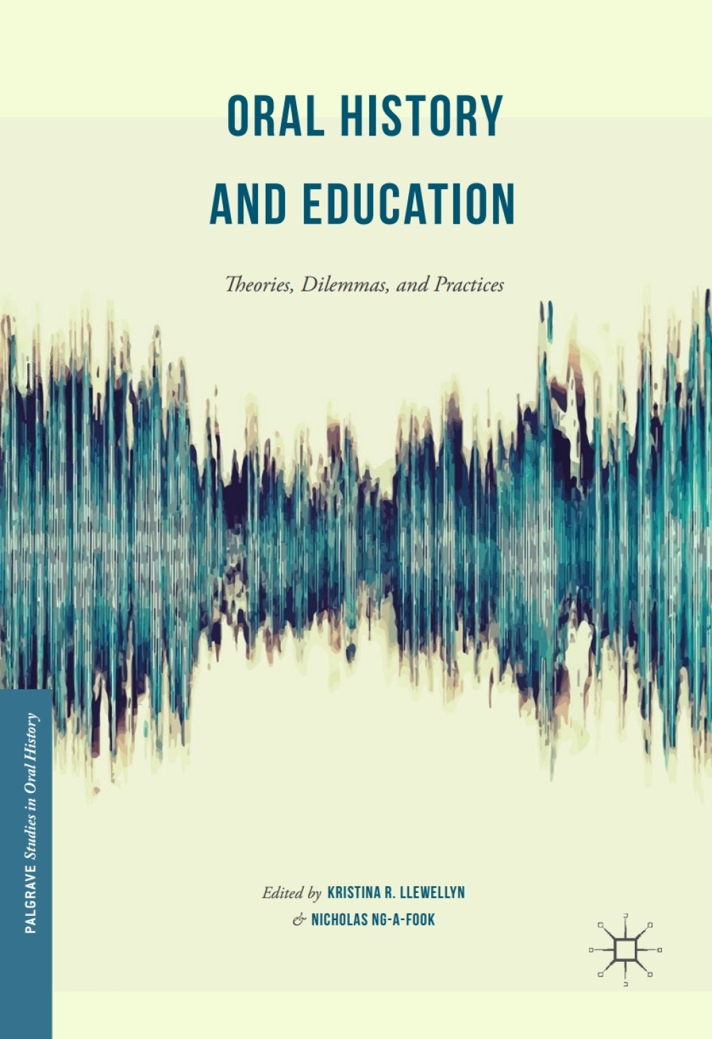 Oral History and Education Theories, Dilemmas, and Practices  â€“ PDF/EPUB Version Downloadable