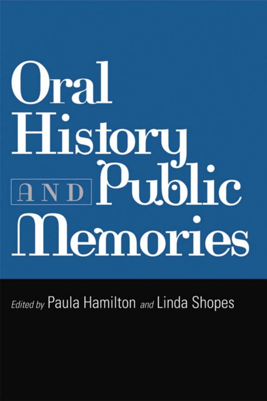 Oral History and Public Memories  â€“ PDF/EPUB Version Downloadable