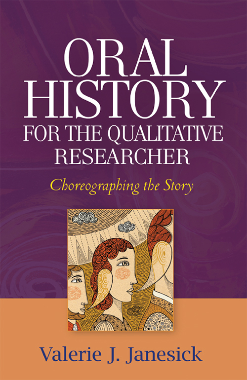 Oral History for the Qualitative Researcher Choreographing the Story  â€“ PDF/EPUB Version Downloadable