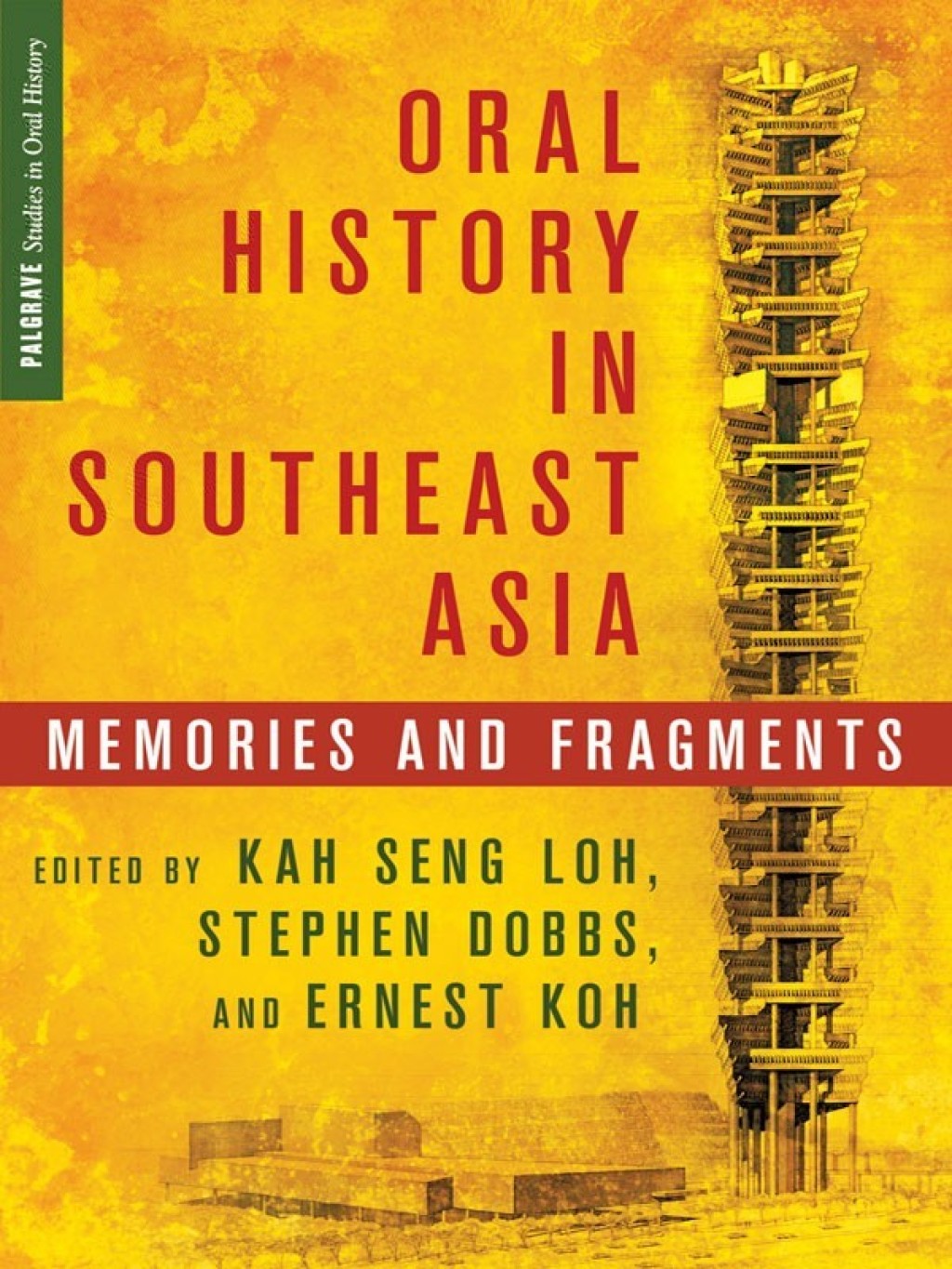 Oral History in Southeast Asia Memories and Fragments  â€“ PDF/EPUB Version Downloadable