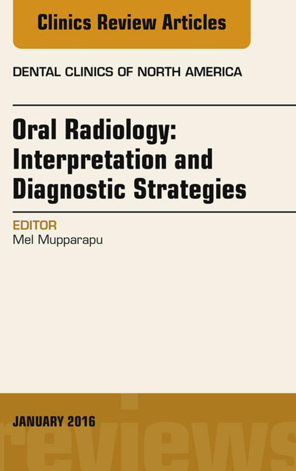Oral Radiology: Interpretation and Diagnostic Strategies, An Issue of Dental Clinics of North America  â€“ PDF/EPUB Version Downloadable