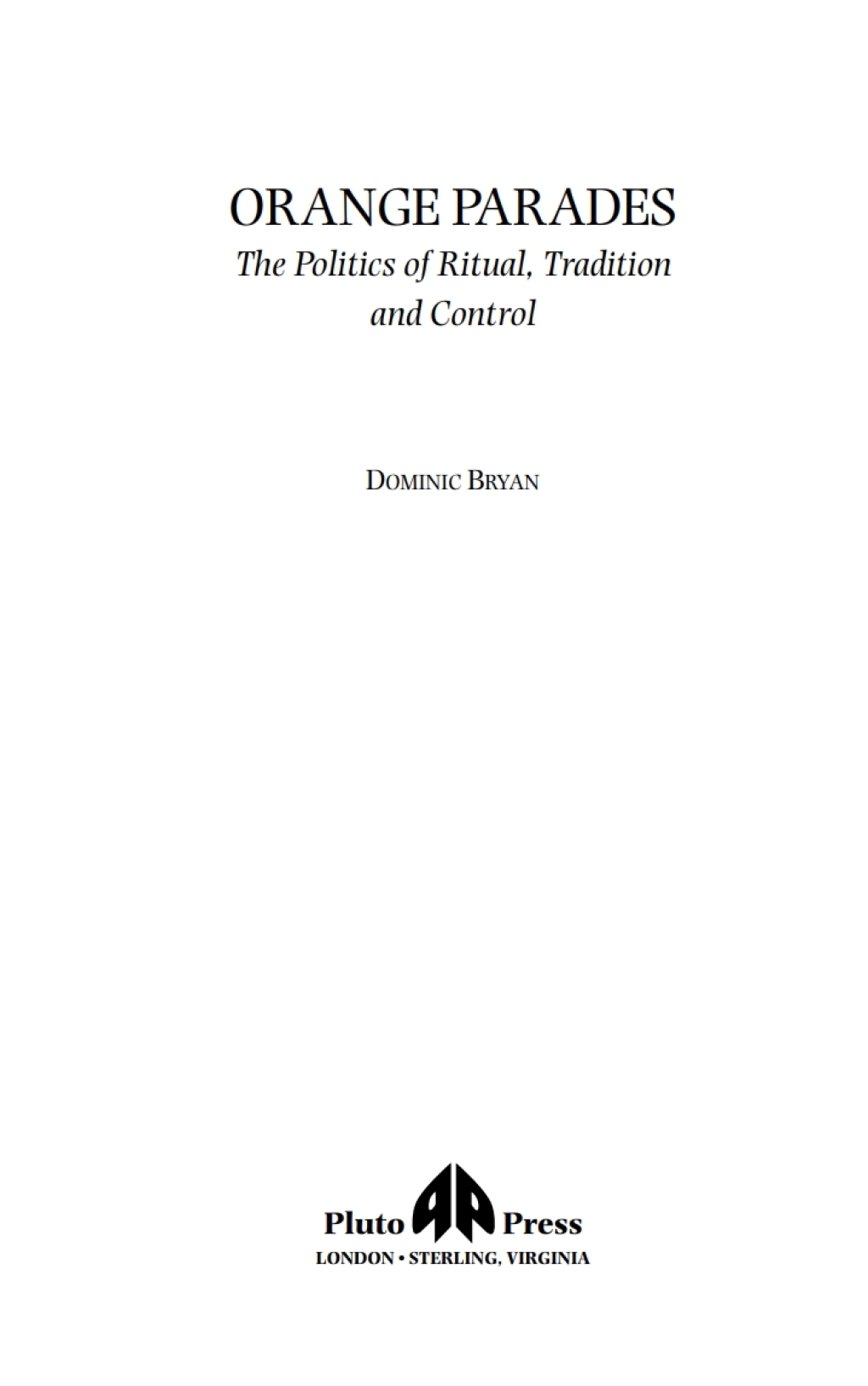 Orange Parades The Politics of Ritual, Tradition and Control 1st Edition â€“ PDF/EPUB Version Downloadable