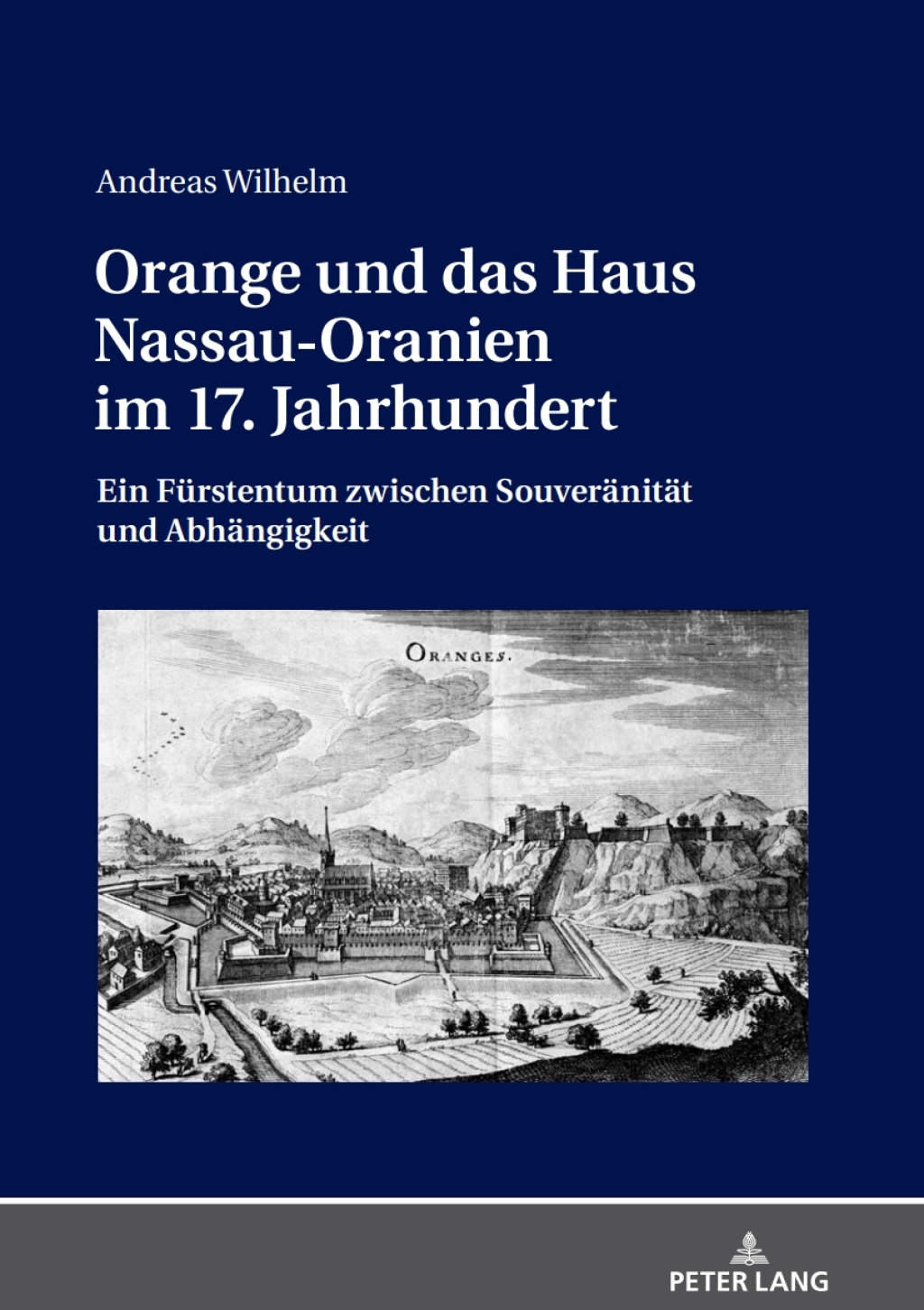 Orange und das Haus Nassau-Oranien im 17. Jahrhundert Ein Fuerstentum zwischen Souveraenitaet und Abhaengigkeit 1st Edition â€“ PDF/EPUB Version Downloadable