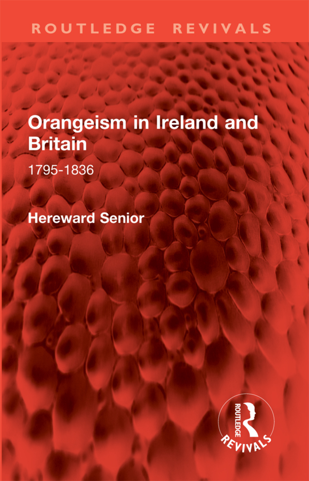 Orangeism in Ireland and Britain 1795-1836 1st Edition â€“ PDF/EPUB Version Downloadable