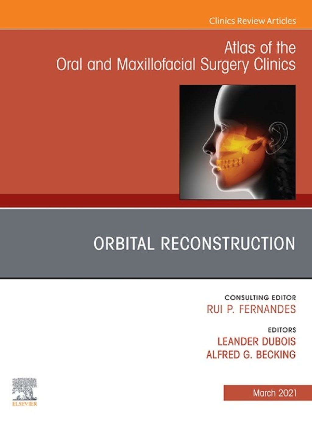 Orbital Reconstruction, An Issue of Atlas of the Oral & Maxillofacial Surgery Clinics  â€“ PDF/EPUB Version Downloadable