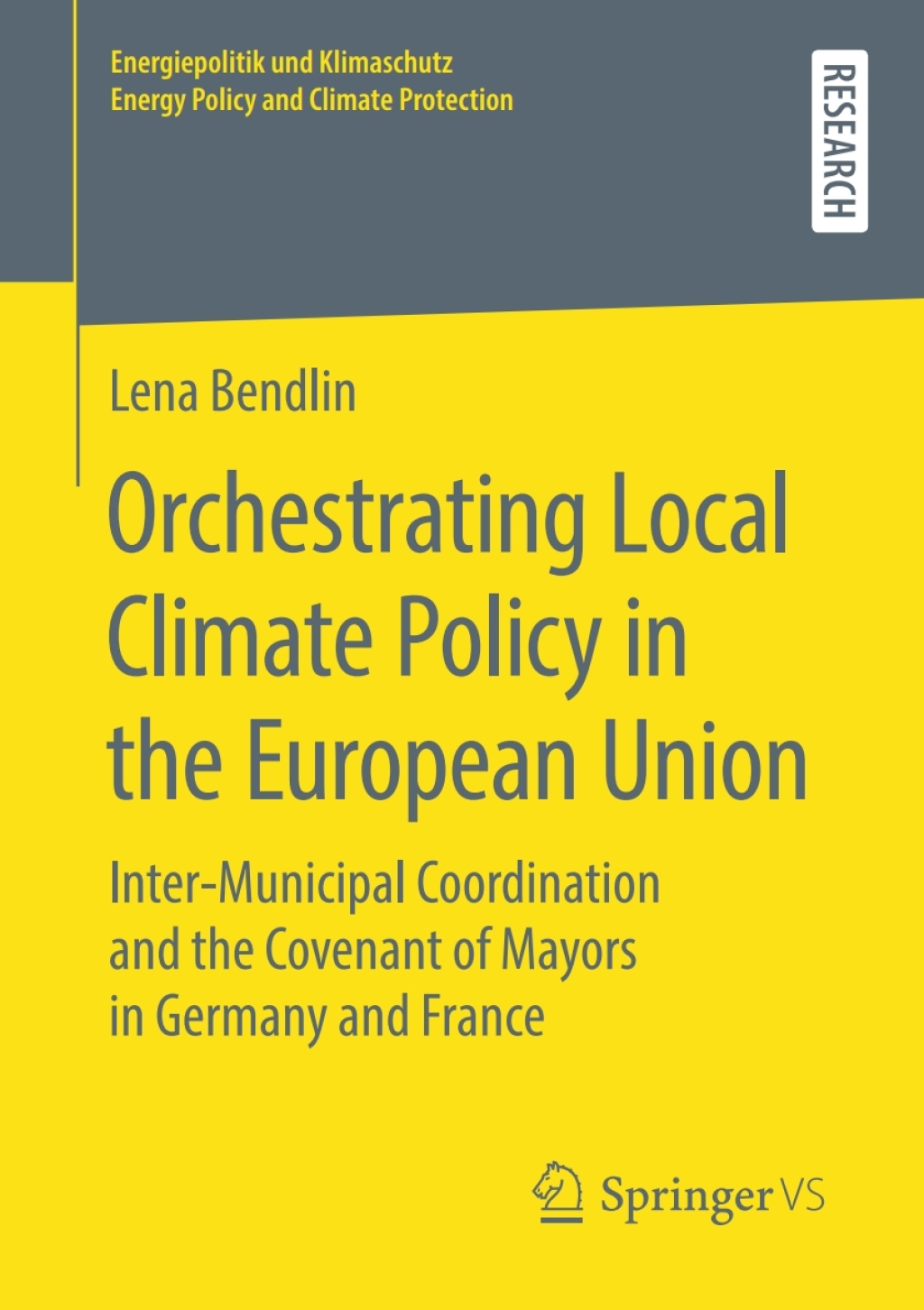 Orchestrating Local Climate Policy in the European Union Interâ€Municipal Coordination and the Covenant of Mayors in Germany and France  â€“ PDF/EPUB Version Downloadable