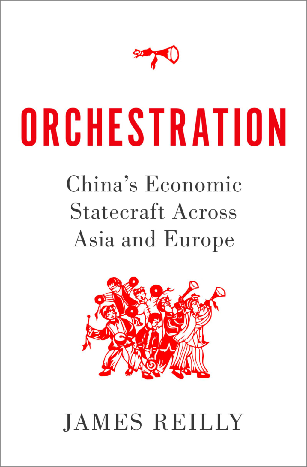 Orchestration China's Economic Statecraft Across Asia and Europe 1st Edition â€“ PDF/EPUB Version Downloadable