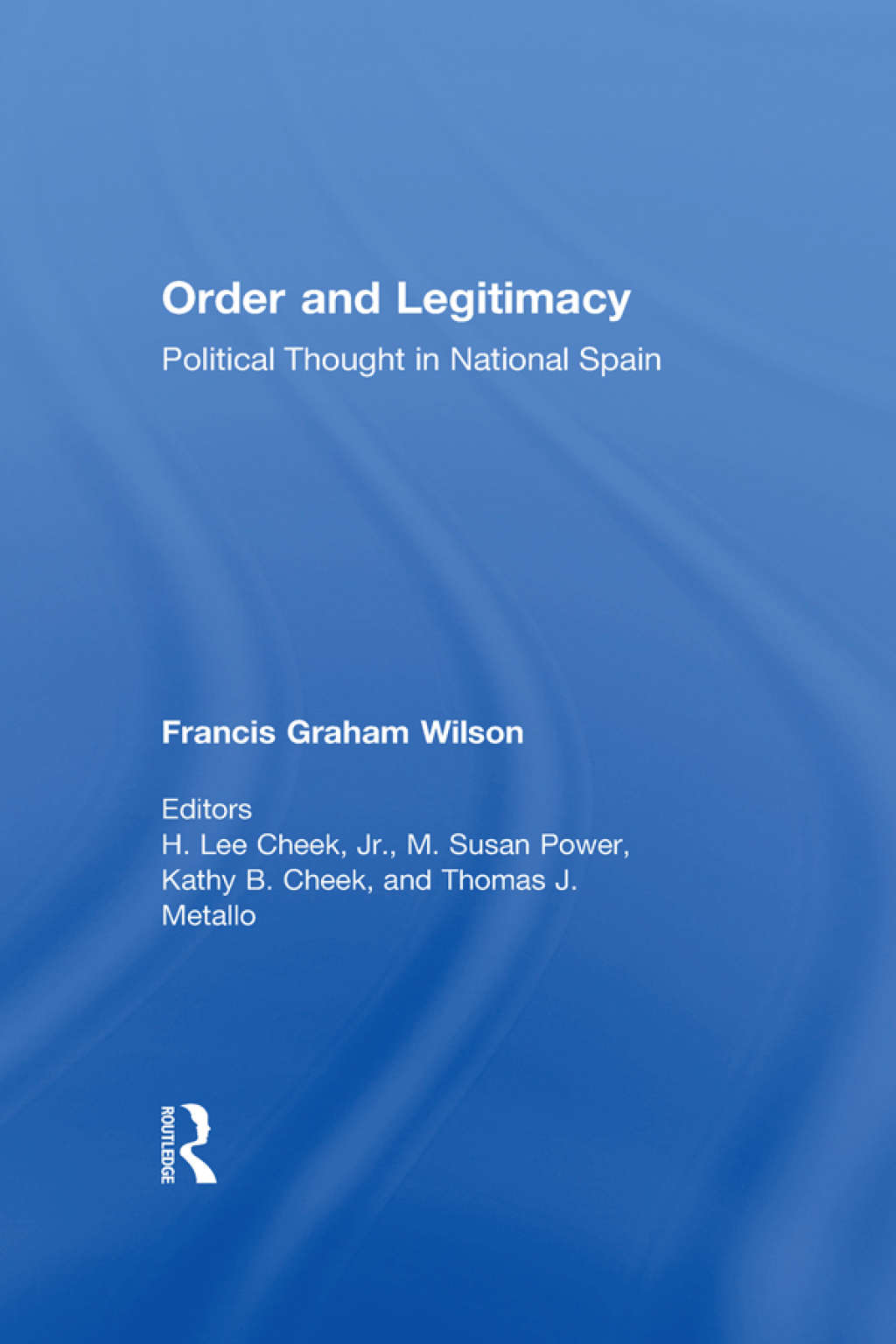 Order and Legitimacy Political Thought in National Spain 1st Edition â€“ PDF/EPUB Version Downloadable