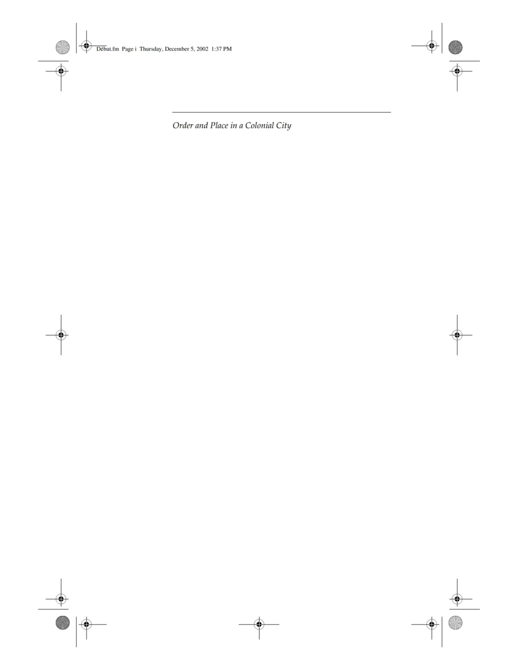 Order and Place in a Colonial City Patterns of Struggle and Resistance in Georgetown, British Guiana,1889-1924  â€“ PDF/EPUB Version Downloadable