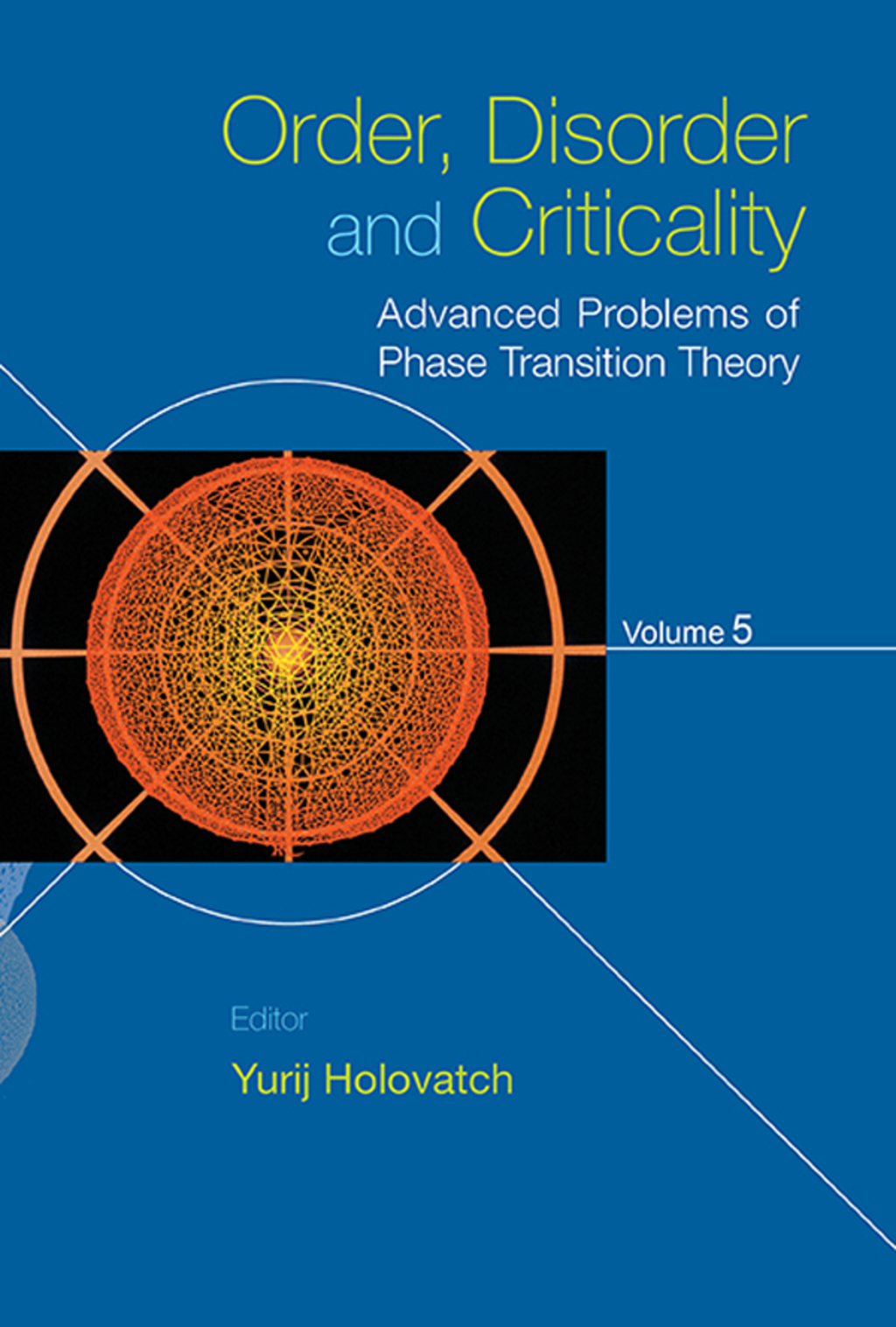 Order, Disorder and Criticality: Advanced Problems of Phase Transition TheoryVolume 5  â€“ PDF/EPUB Version Downloadable