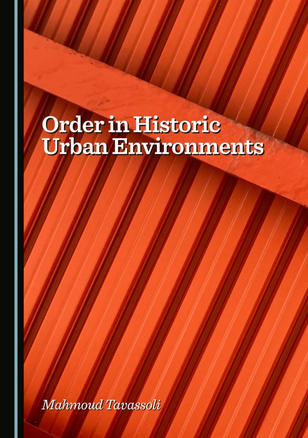 Order in Historic Urban Environments 1st Edition â€“ PDF/EPUB Version Downloadable