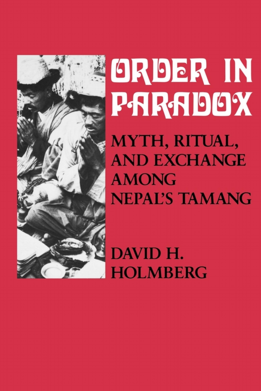 Order in Paradox Myth and Ritual Among Nepal's Tamang  â€“ PDF/EPUB Version Downloadable