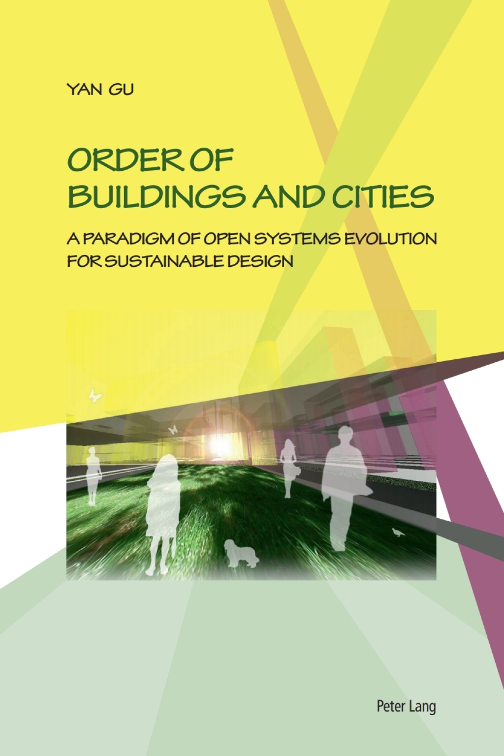 Order of Buildings and Cities A Paradigm of Open Systems Evolution for Sustainable Design 1st Edition â€“ PDF/EPUB Version Downloadable
