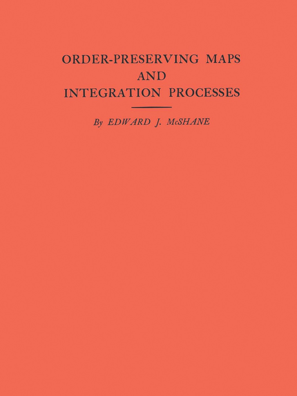 Order-Preserving Maps and Integration Processes  â€“ PDF/EPUB Version Downloadable