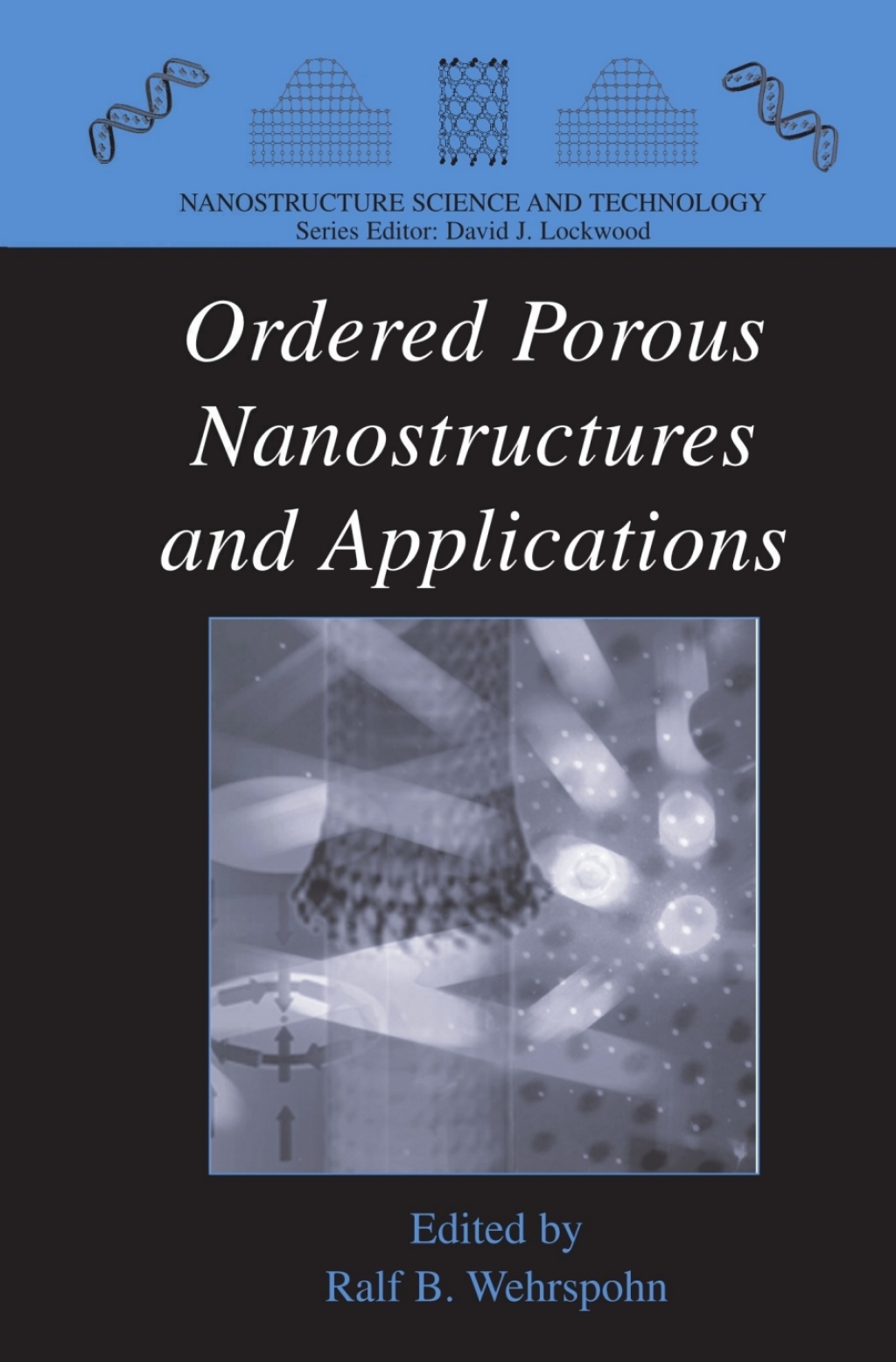Ordered Porous Nanostructures and Applications 1st Edition â€“ PDF/EPUB Version Downloadable