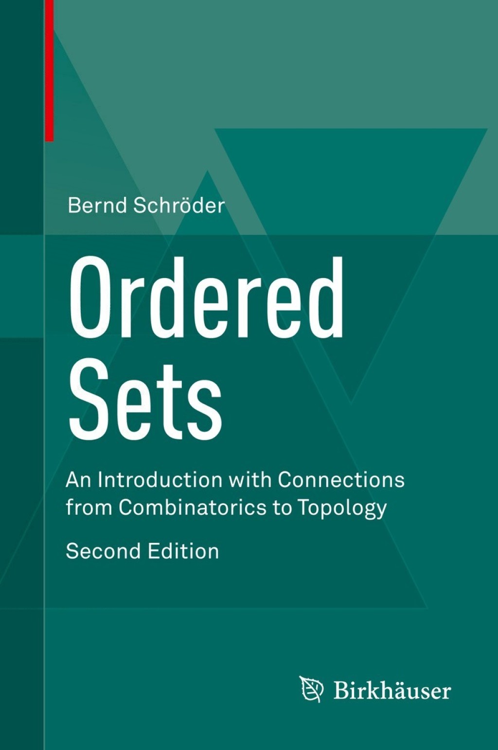 Ordered Sets An Introduction with Connections from Combinatorics to Topology 2nd Edition â€“ PDF/EPUB Version Downloadable