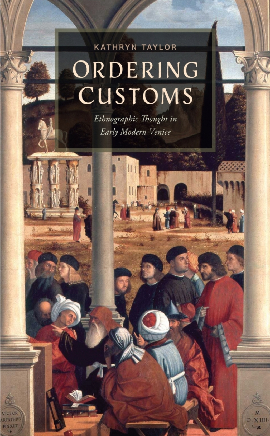 Ordering Customs Ethnographic Thought in Early Modern Venice  â€“ PDF/EPUB Version Downloadable