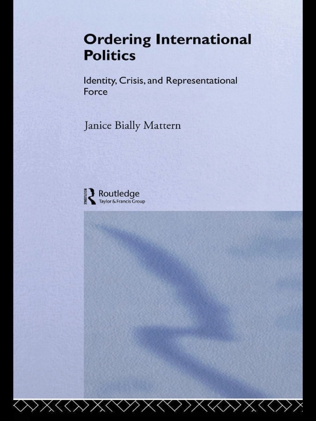 Ordering International Politics Identity, Crisis and Representational Force 1st Edition â€“ PDF/EPUB Version Downloadable