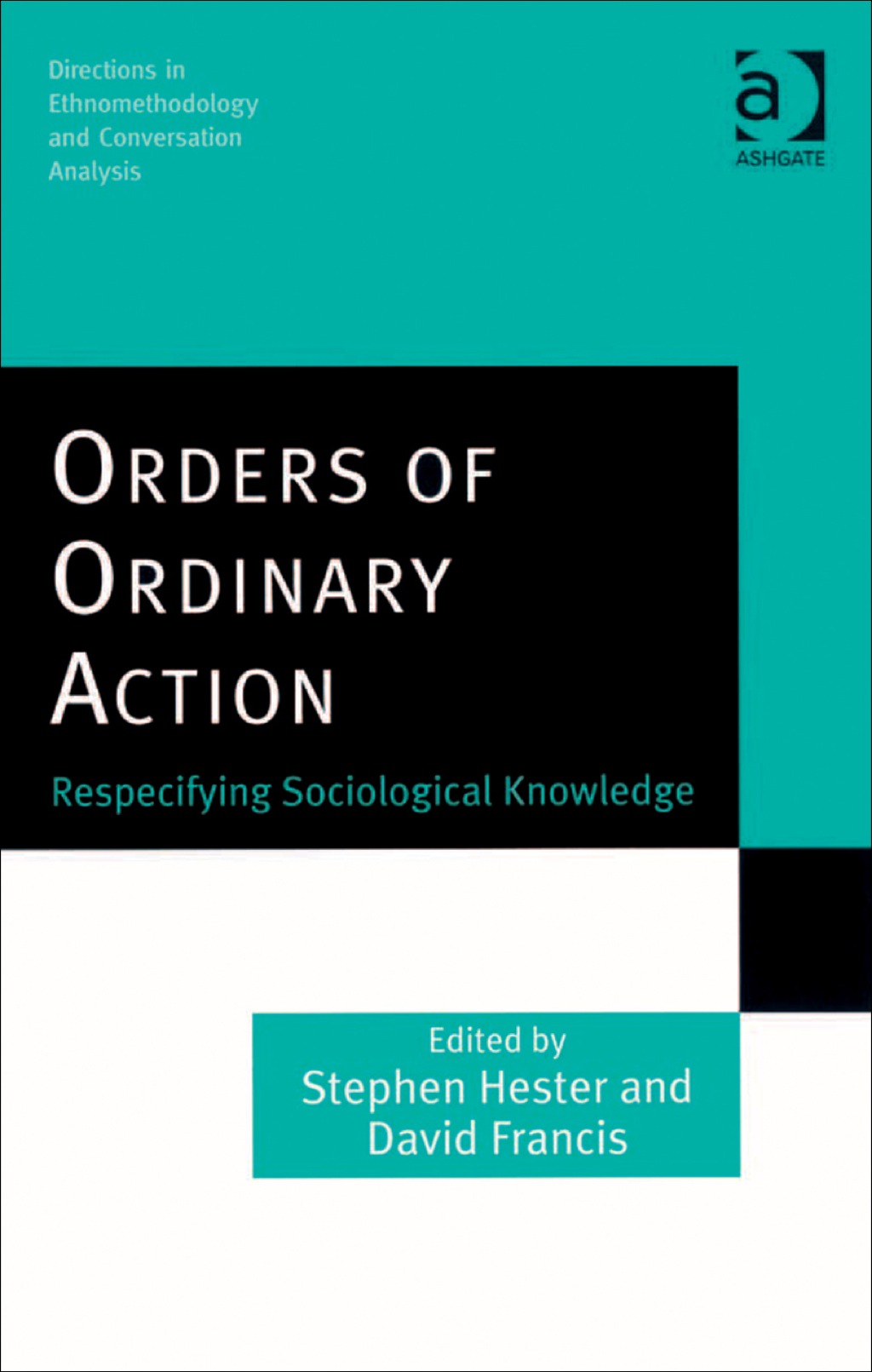Orders of Ordinary Action: Respecifying Sociological Knowledge  â€“ PDF/EPUB Version Downloadable