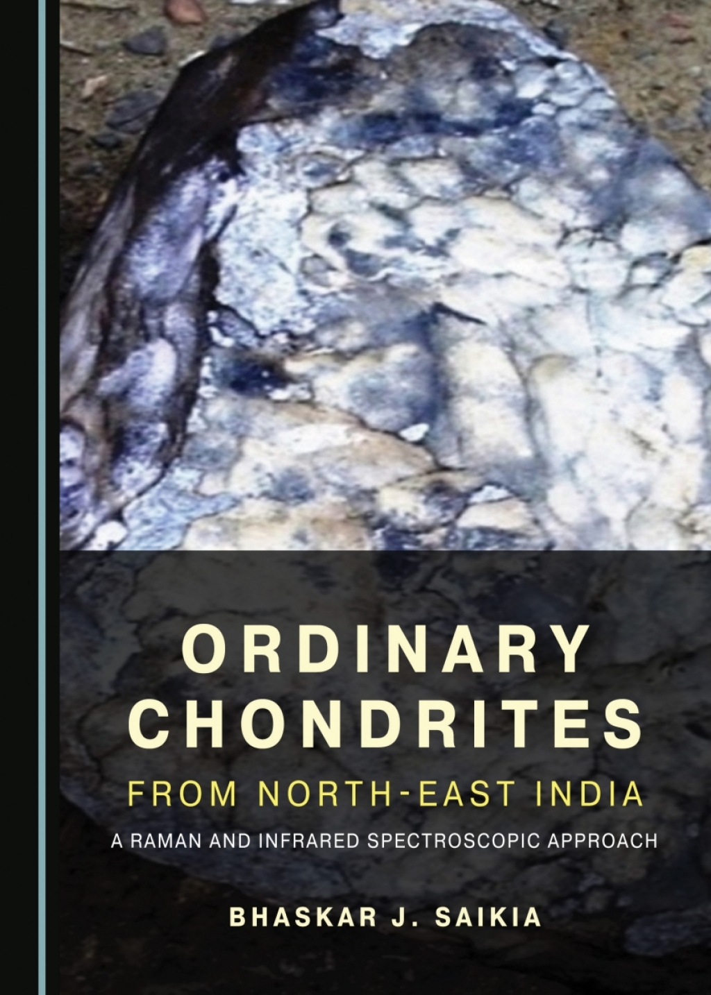 Ordinary Chondrites from North-East India A Raman and Infrared Spectroscopic Approach 1st Edition â€“ PDF/EPUB Version Downloadable