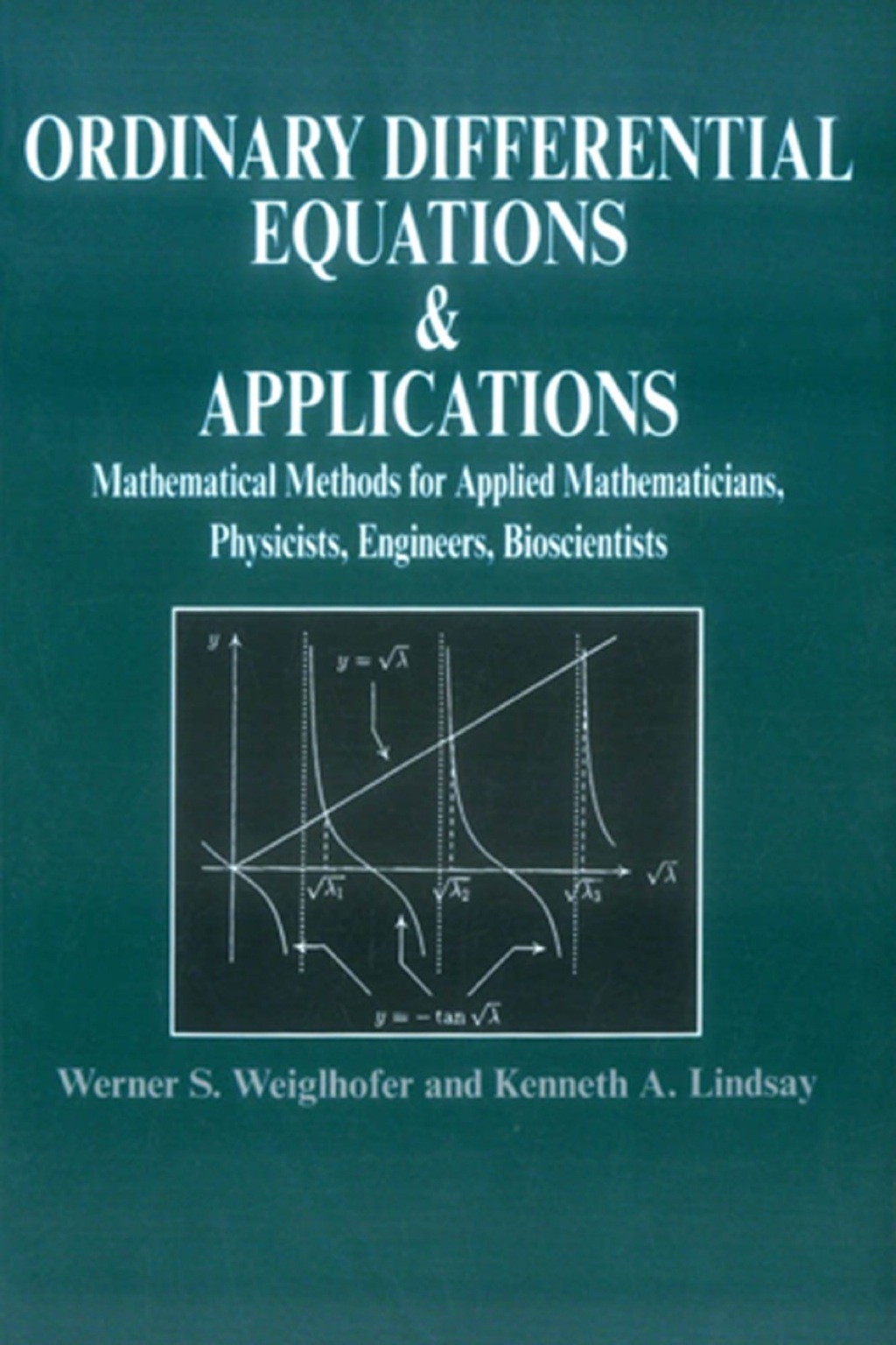 Ordinary Differential Equations and Applications: Mathematical Methods for Applied Mathematicians, Physicists, Engineers and Bioscientists  â€“ PDF/EPUB Version Downloadable