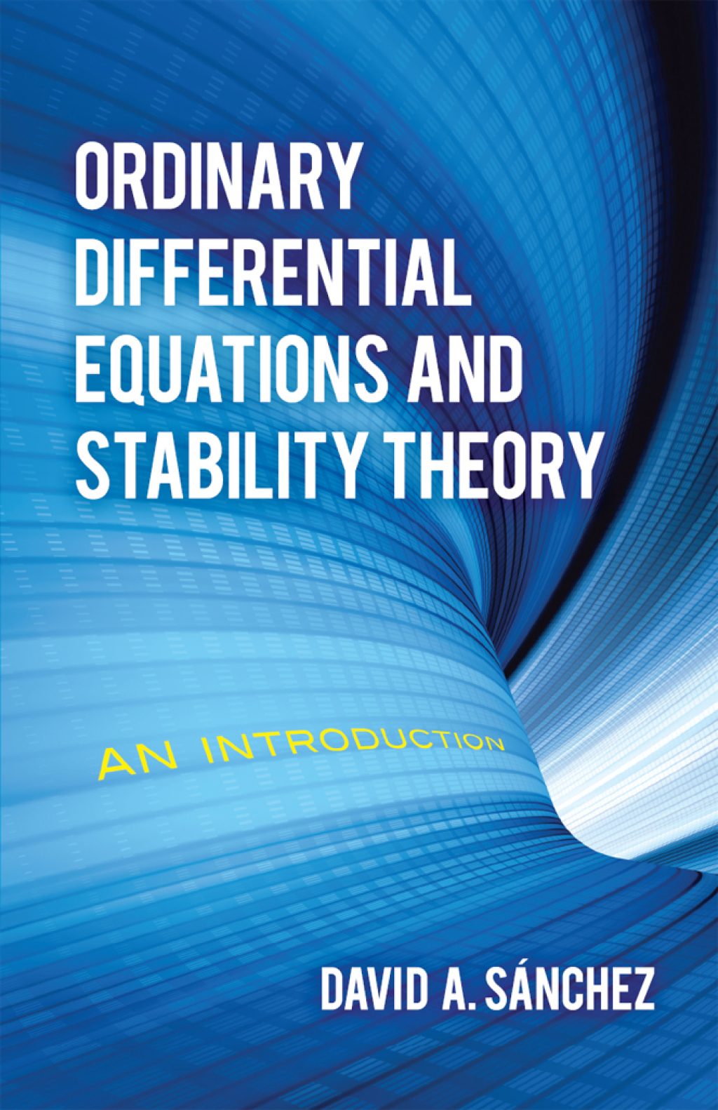 Ordinary Differential Equations and Stability Theory An Introduction - (PDF/EPUB Version)