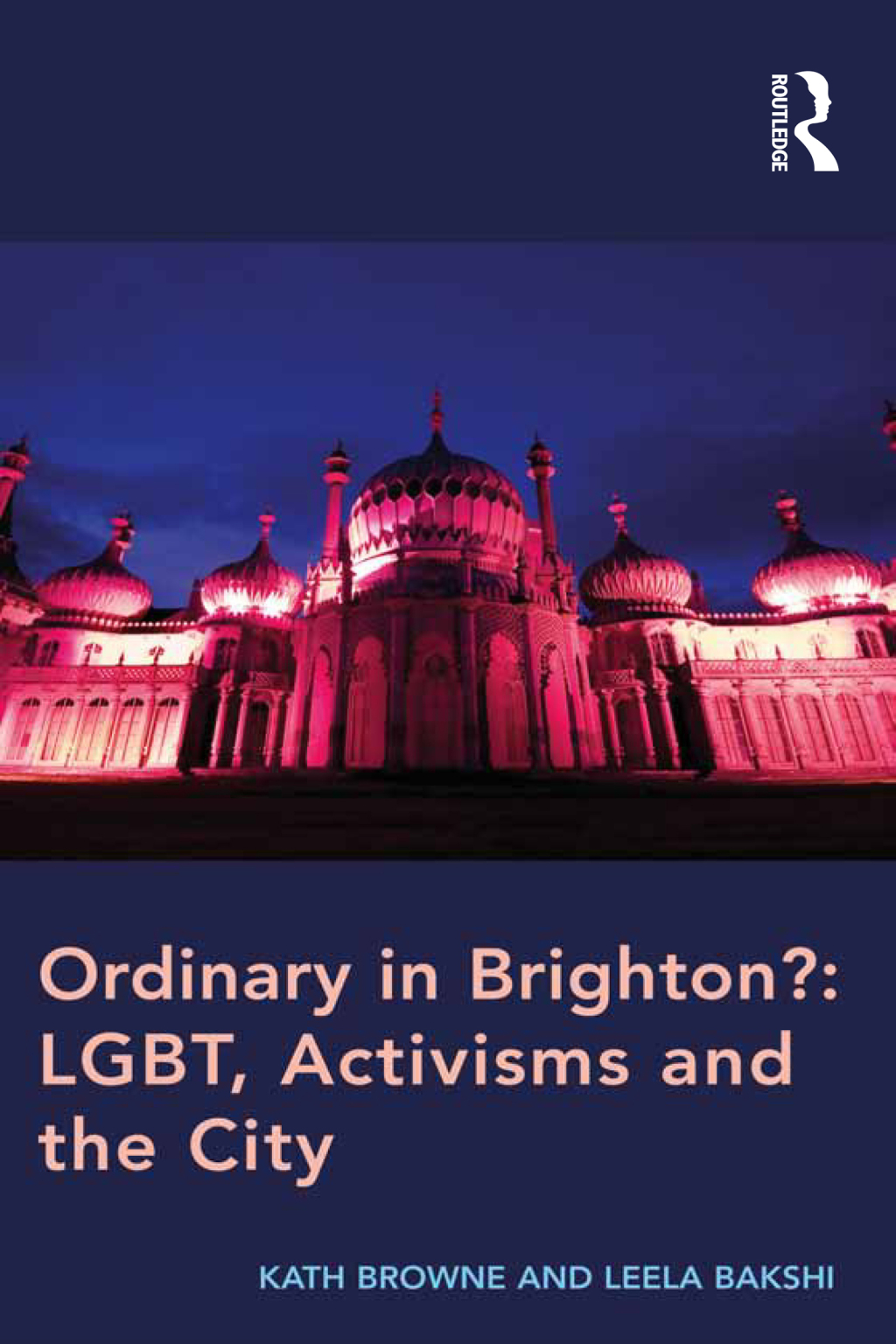 Ordinary in Brighton?: LGBT, Activisms and the City 1st Edition â€“ PDF/EPUB Version Downloadable