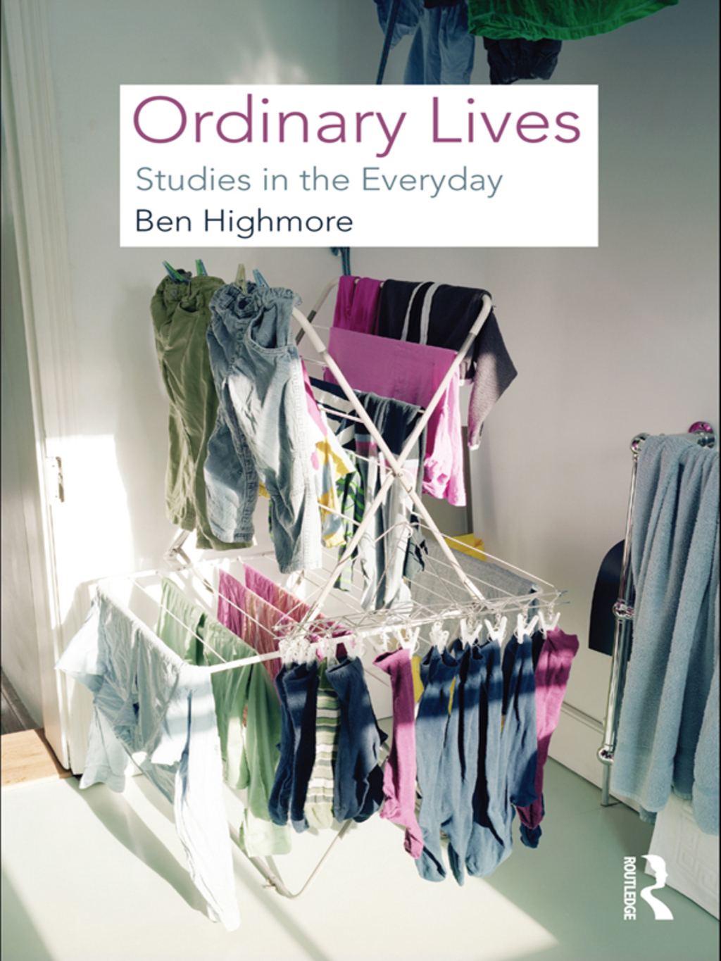 Ordinary Lives Studies in the Everyday 1st Edition â€“ PDF/EPUB Version Downloadable