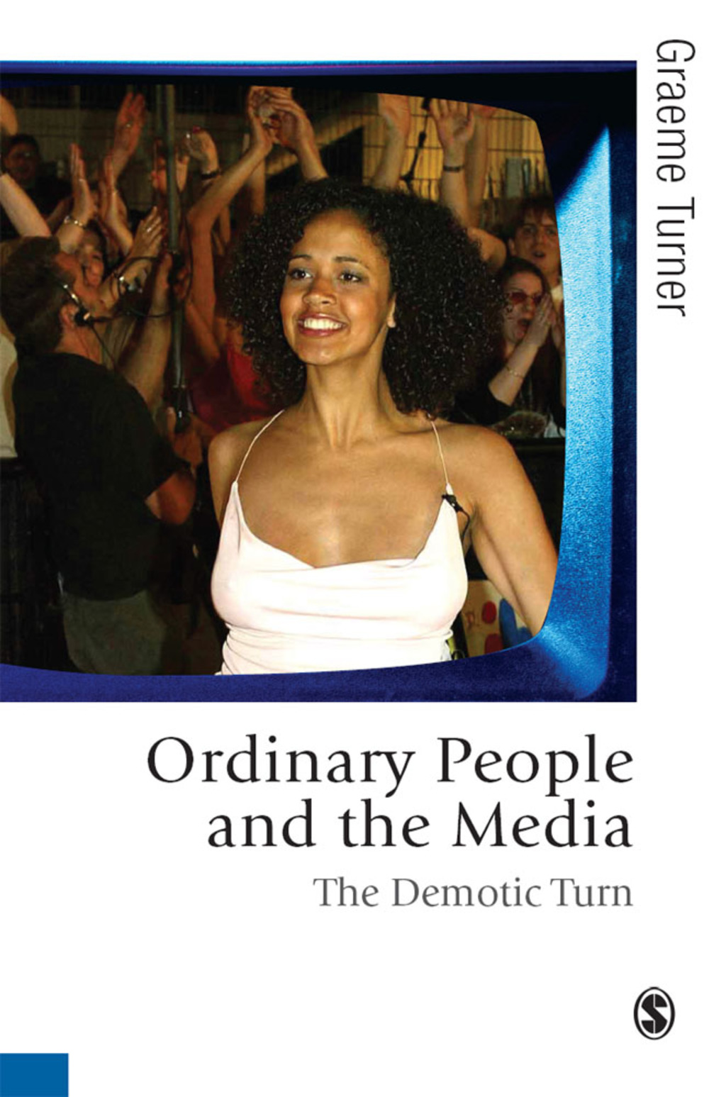 Ordinary People and the Media The Demotic Turn 1st Edition â€“ PDF/EPUB Version Downloadable