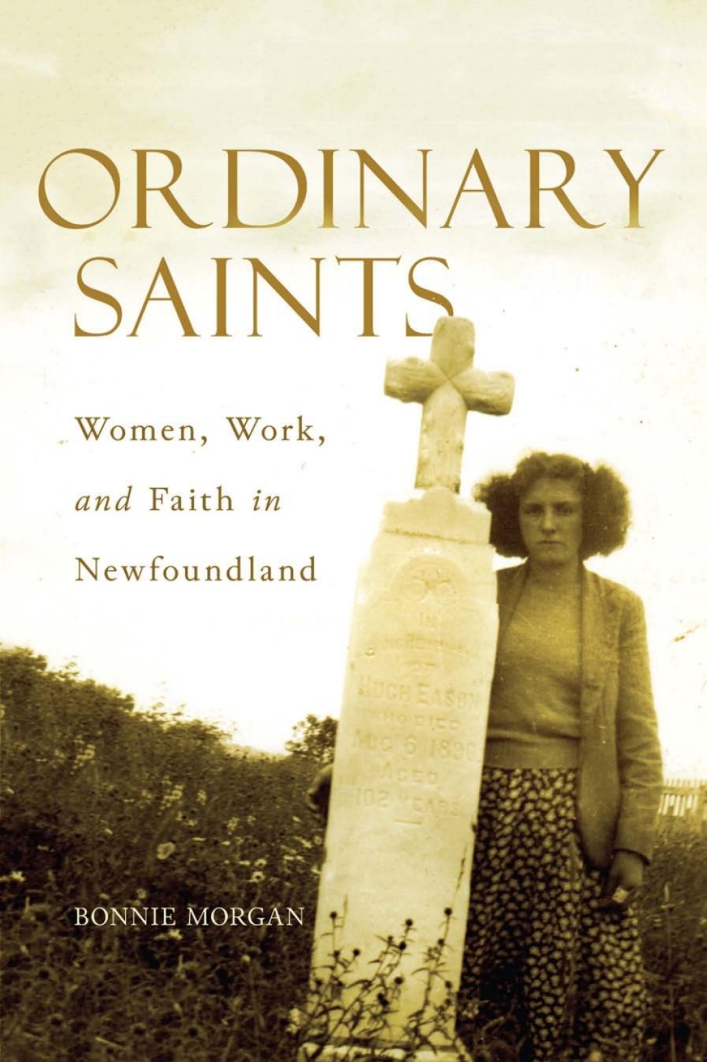 Ordinary Saints Women, Work, and Faith in Newfoundland 2nd Edition â€“ PDF/EPUB Version Downloadable