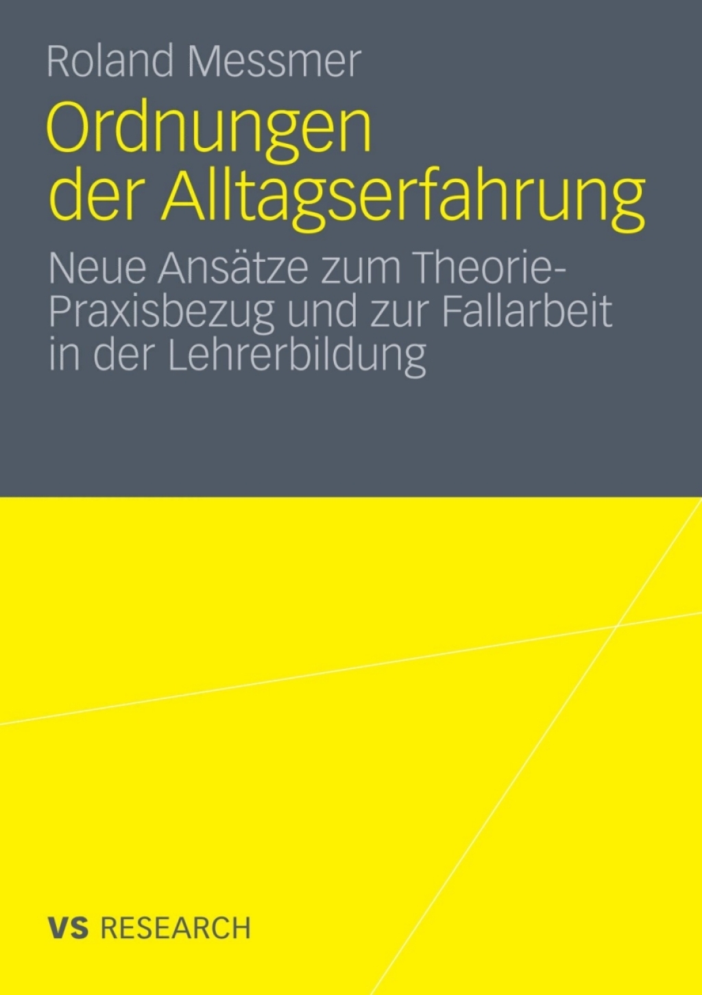 Ordnungen der Alltagserfahrung Neue AnsÃ¤tze zum Theorie-Praxisbezug und zur Fallarbeit in der Lehrerbildung  â€“ PDF/EPUB Version Downloadable