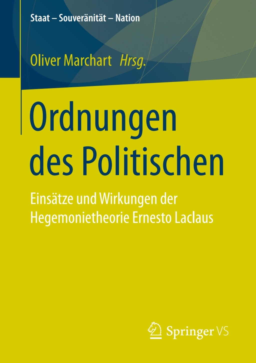Ordnungen des Politischen EinsÃ¤tze und Wirkungen der Hegemonietheorie Ernesto Laclaus  â€“ PDF/EPUB Version Downloadable