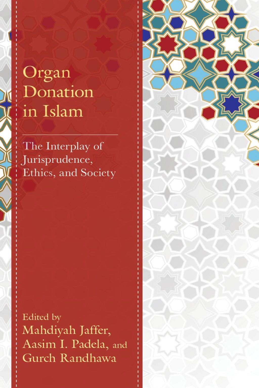 Organ Donation in Islam The Interplay of Jurisprudence, Ethics, and Society 1st Edition â€“ PDF/EPUB Version Downloadable
