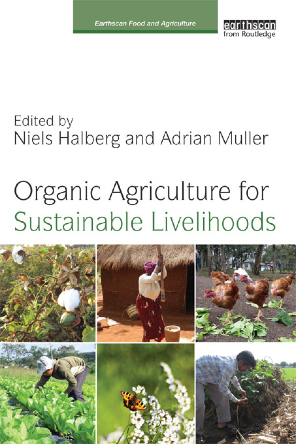 Organic Agriculture for Sustainable Livelihoods 1st Edition â€“ PDF/EPUB Version Downloadable