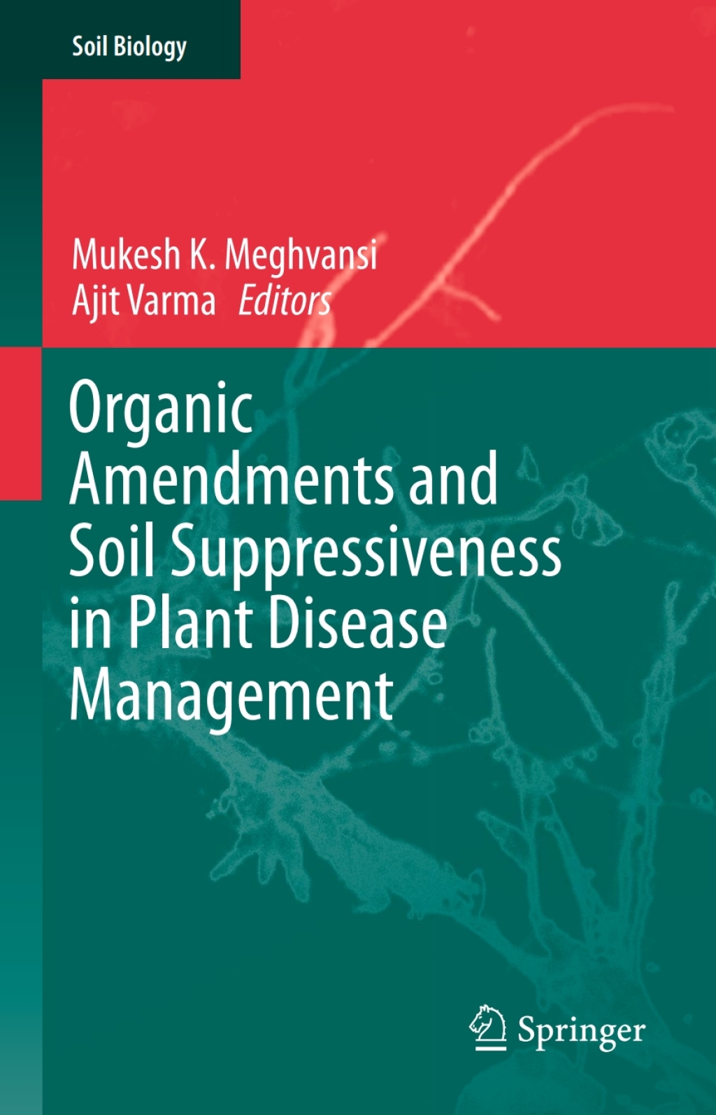 Organic Amendments and Soil Suppressiveness in Plant Disease Management  â€“ PDF/EPUB Version Downloadable