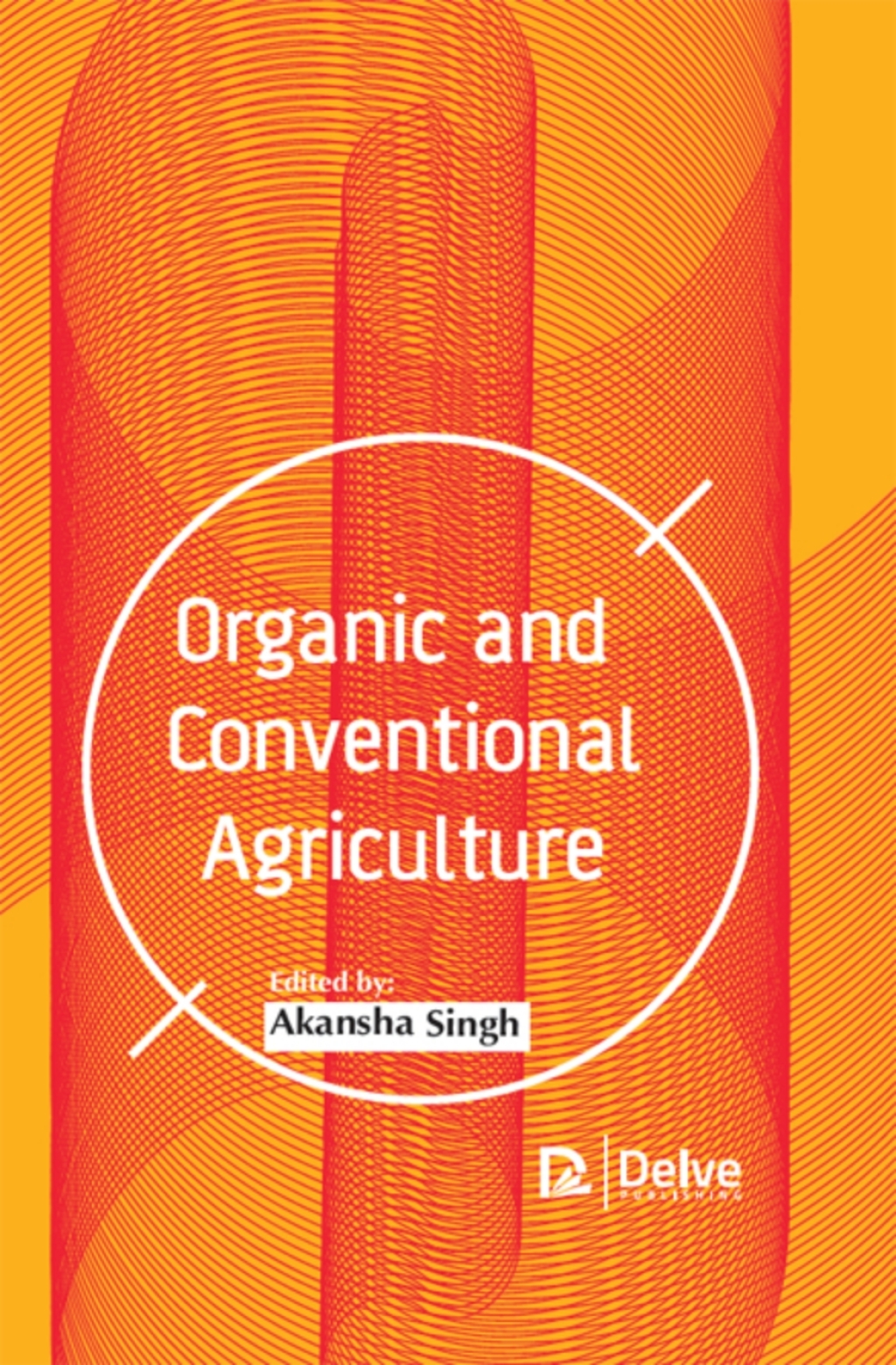 Organic and Conventional Agriculture  â€“ PDF/EPUB Version Downloadable