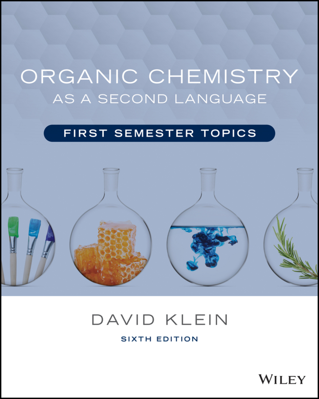 Organic Chemistry as a Second Language: First Semester Topics 6th Edition â€“ PDF/EPUB Version Downloadable
