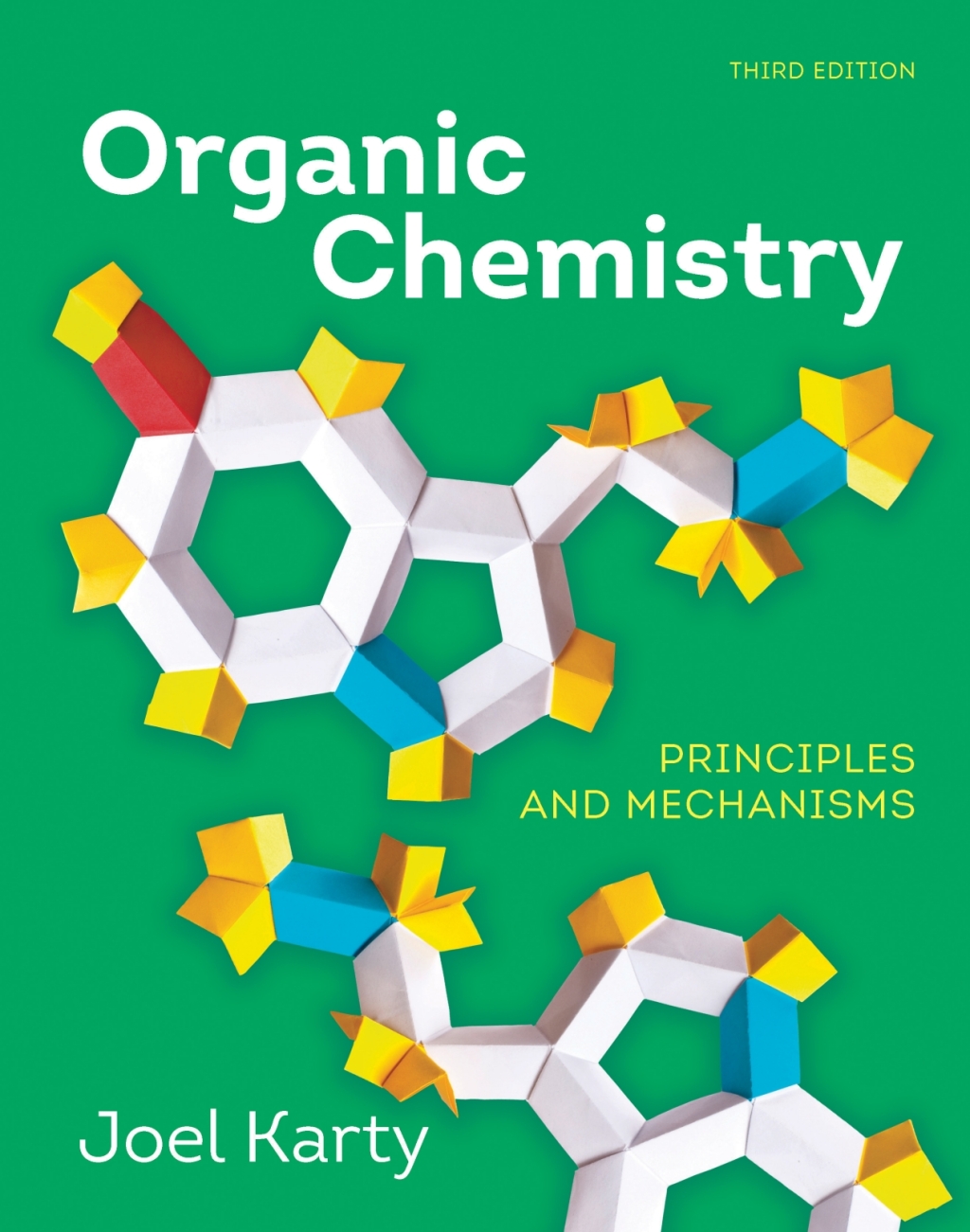 Organic Chemistry: Principles and Mechanisms 3e (180 DAY ACCESS) (Ebook, Smartwork, & Videos) 3rd Edition â€“ PDF/EPUB Version Downloadable
