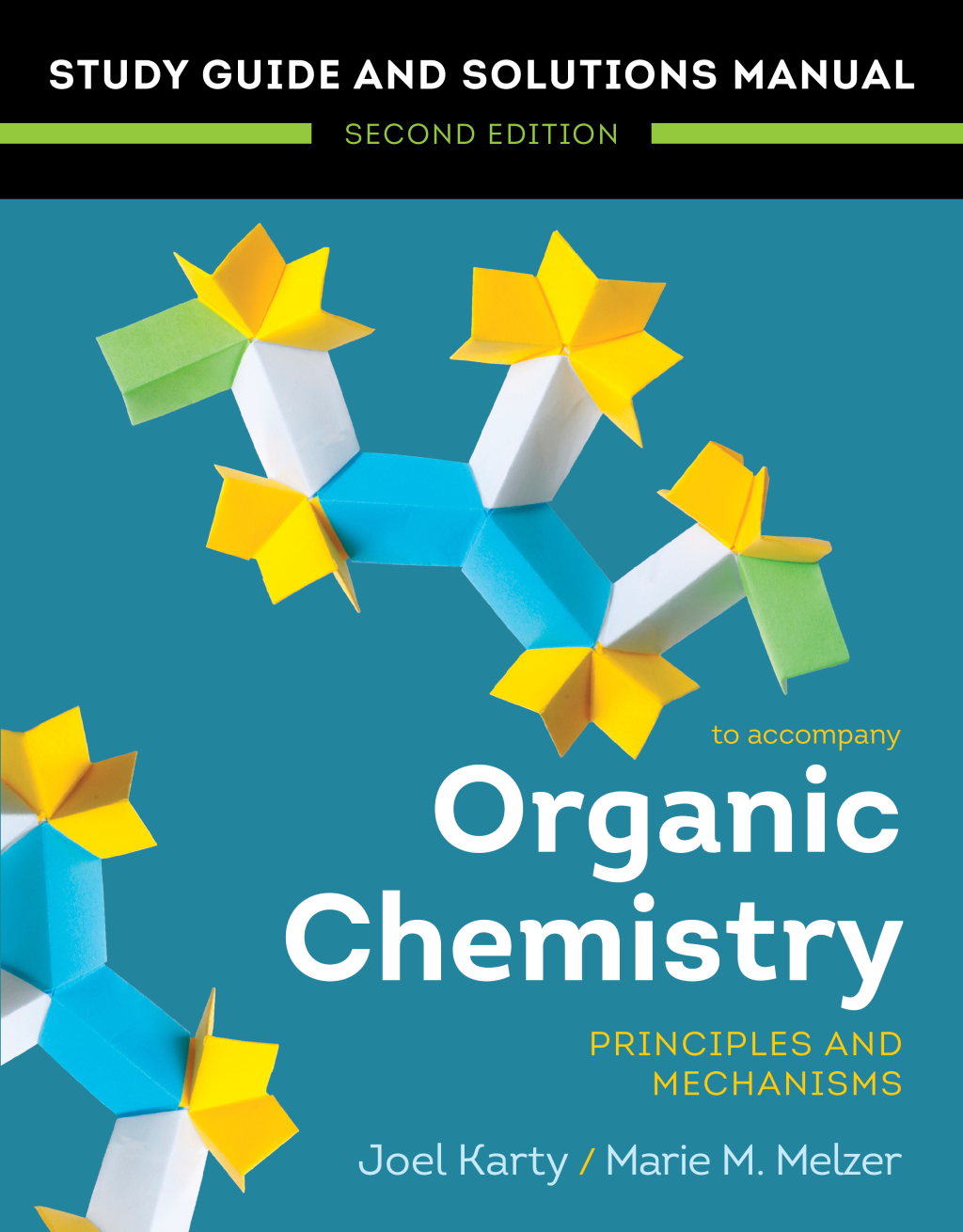 Organic Chemistry: Principles and Mechanisms: Study Guide/Solutions Manual (Second Edition) 2nd Edition â€“ PDF/EPUB Version Downloadable
