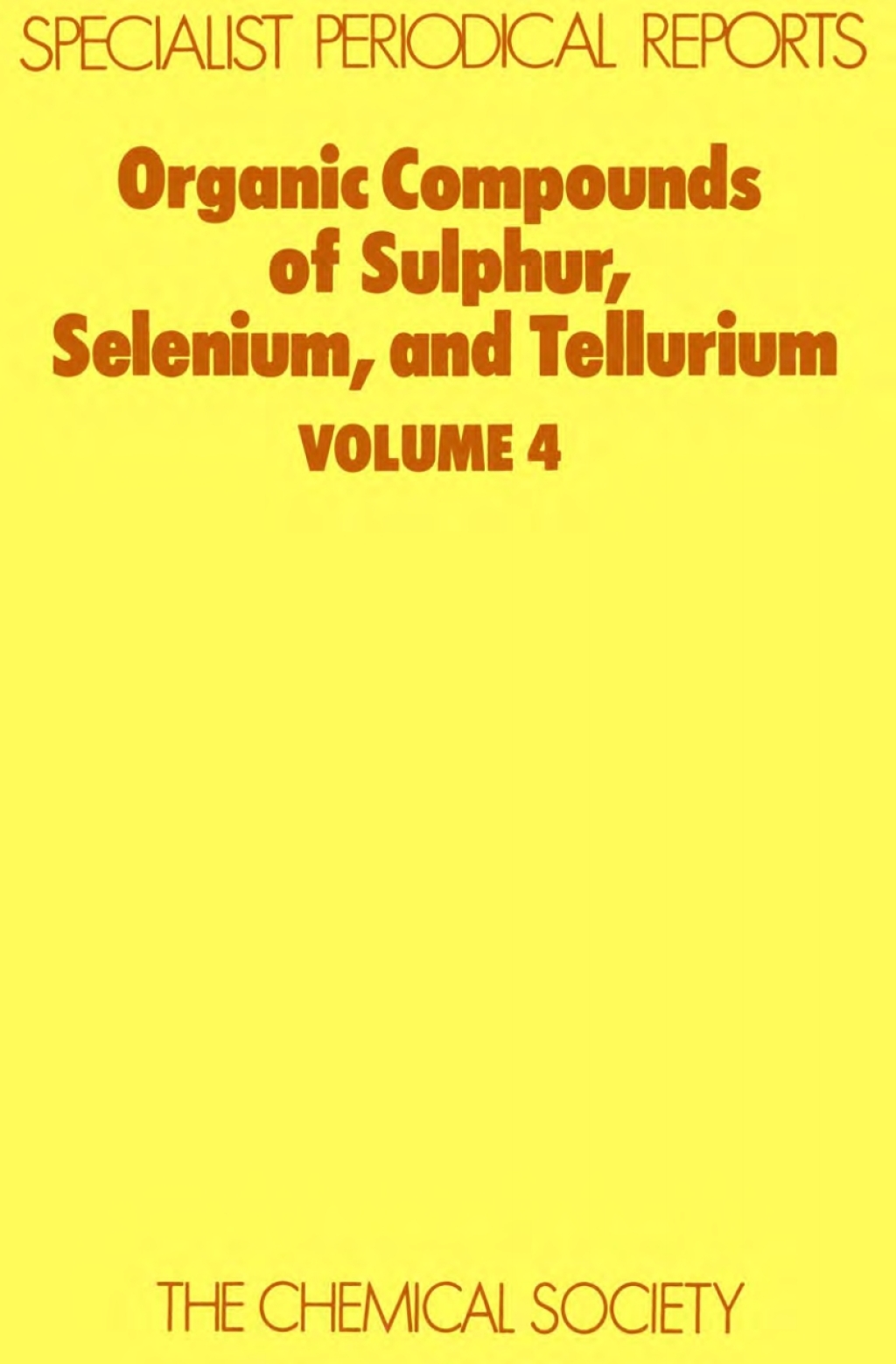 Organic Compounds of Sulphur, Selenium, and Tellurium Volume 4 1st Edition â€“ PDF/EPUB Version Downloadable