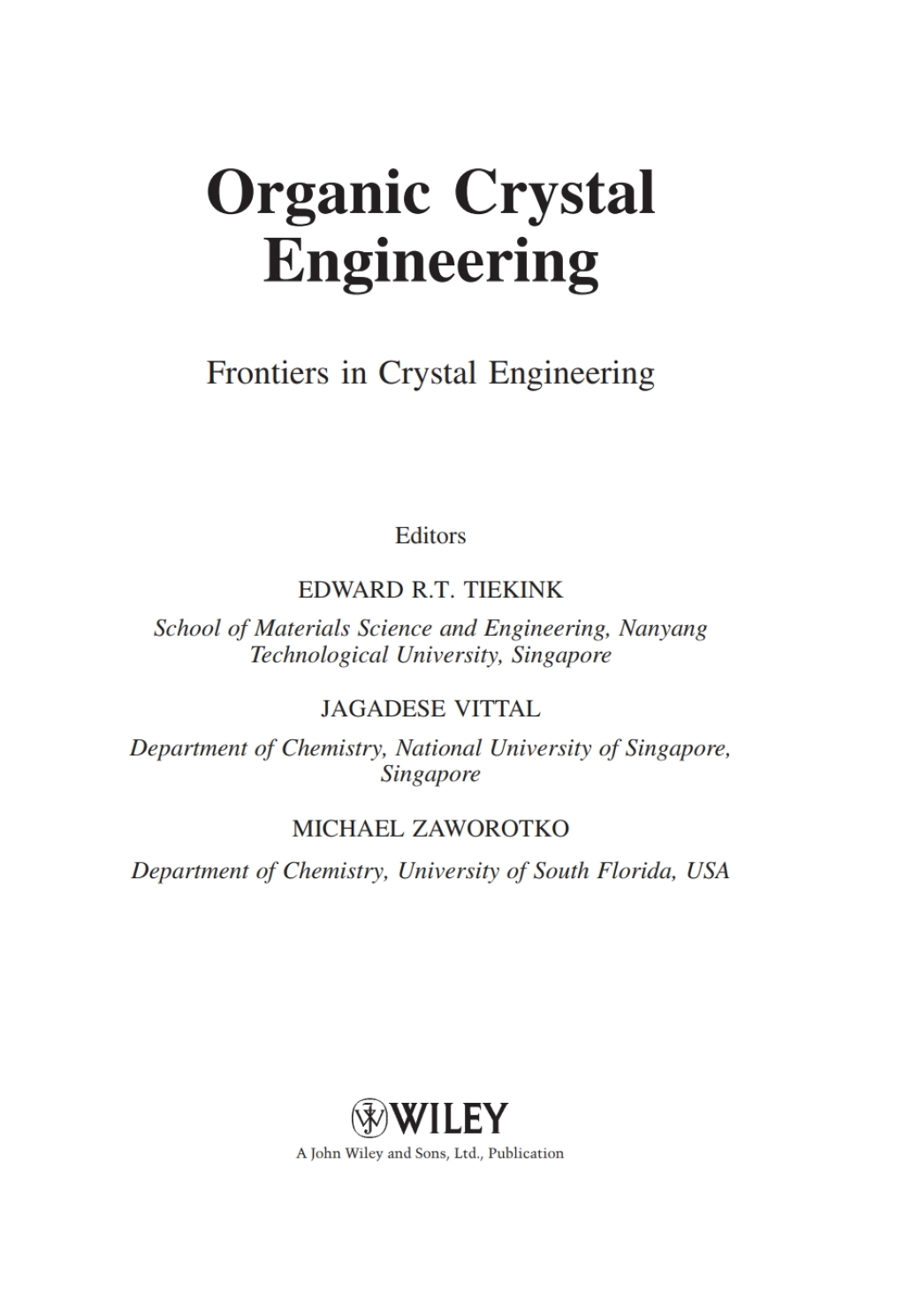 Organic Crystal Engineering Frontiers in Crystal Engineering 1st Edition â€“ PDF/EPUB Version Downloadable