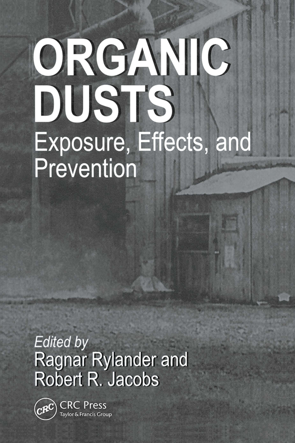 Organic Dusts Exposure, Effects, and Prevention 1st Edition â€“ PDF/EPUB Version Downloadable