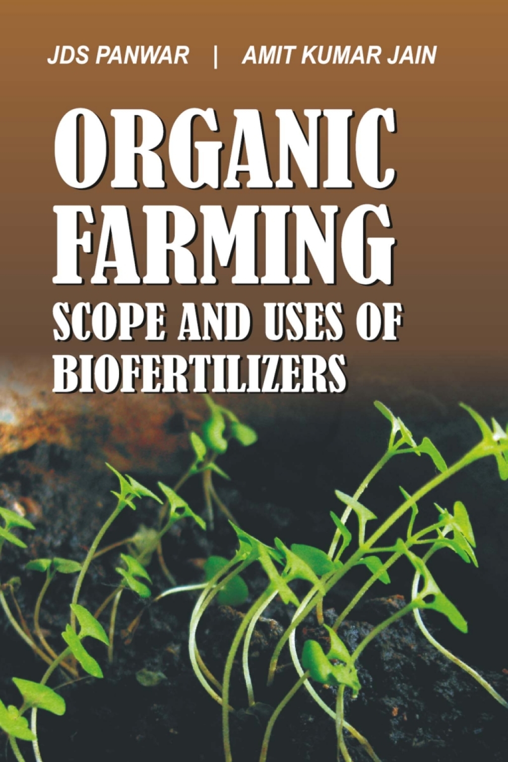 Organic Farming: Scope and Uses of Biofertilizers 1st Edition â€“ PDF/EPUB Version Downloadable