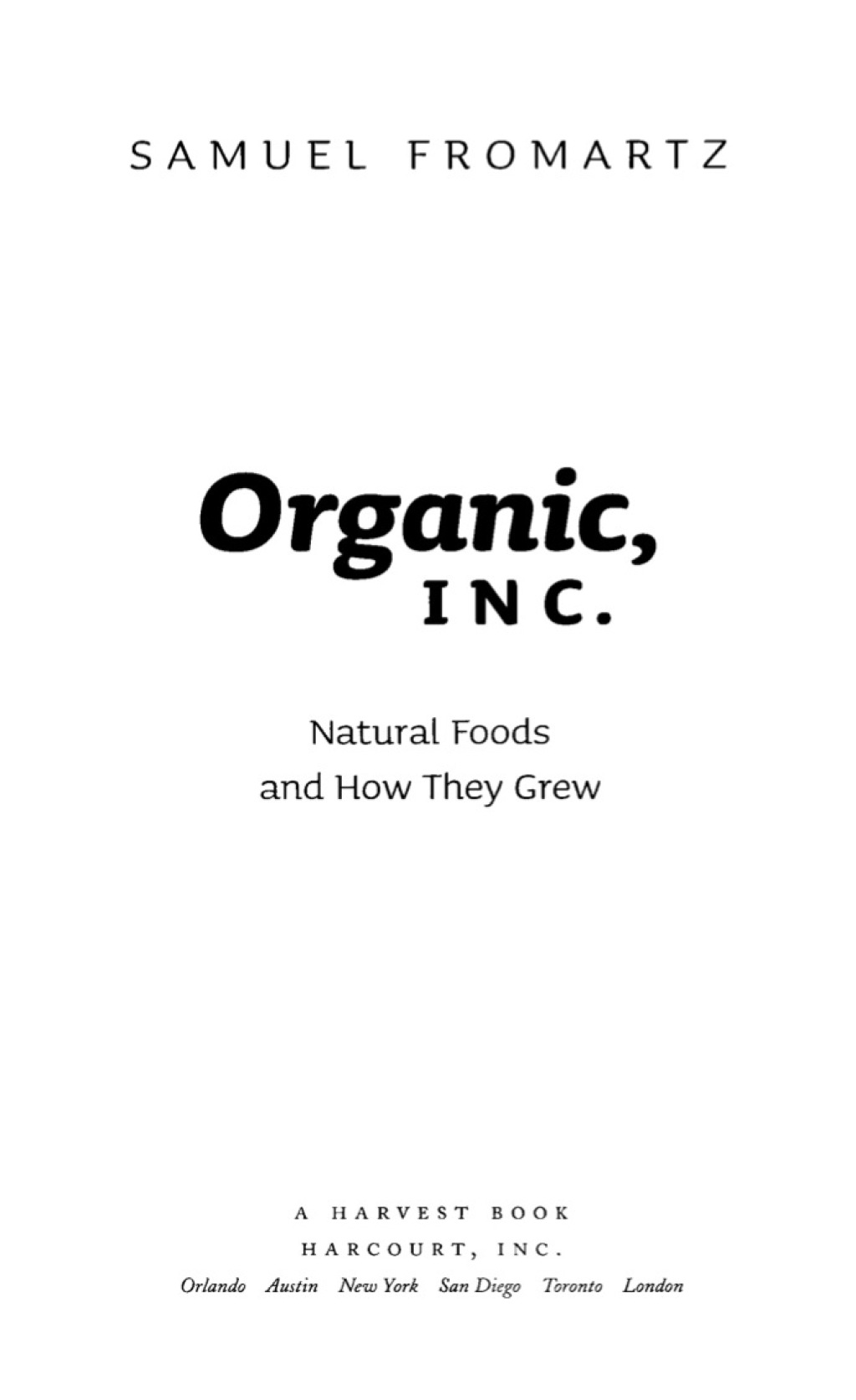 Organic, Inc. Natural Foods and How They Grew - (PDF/EPUB Version)