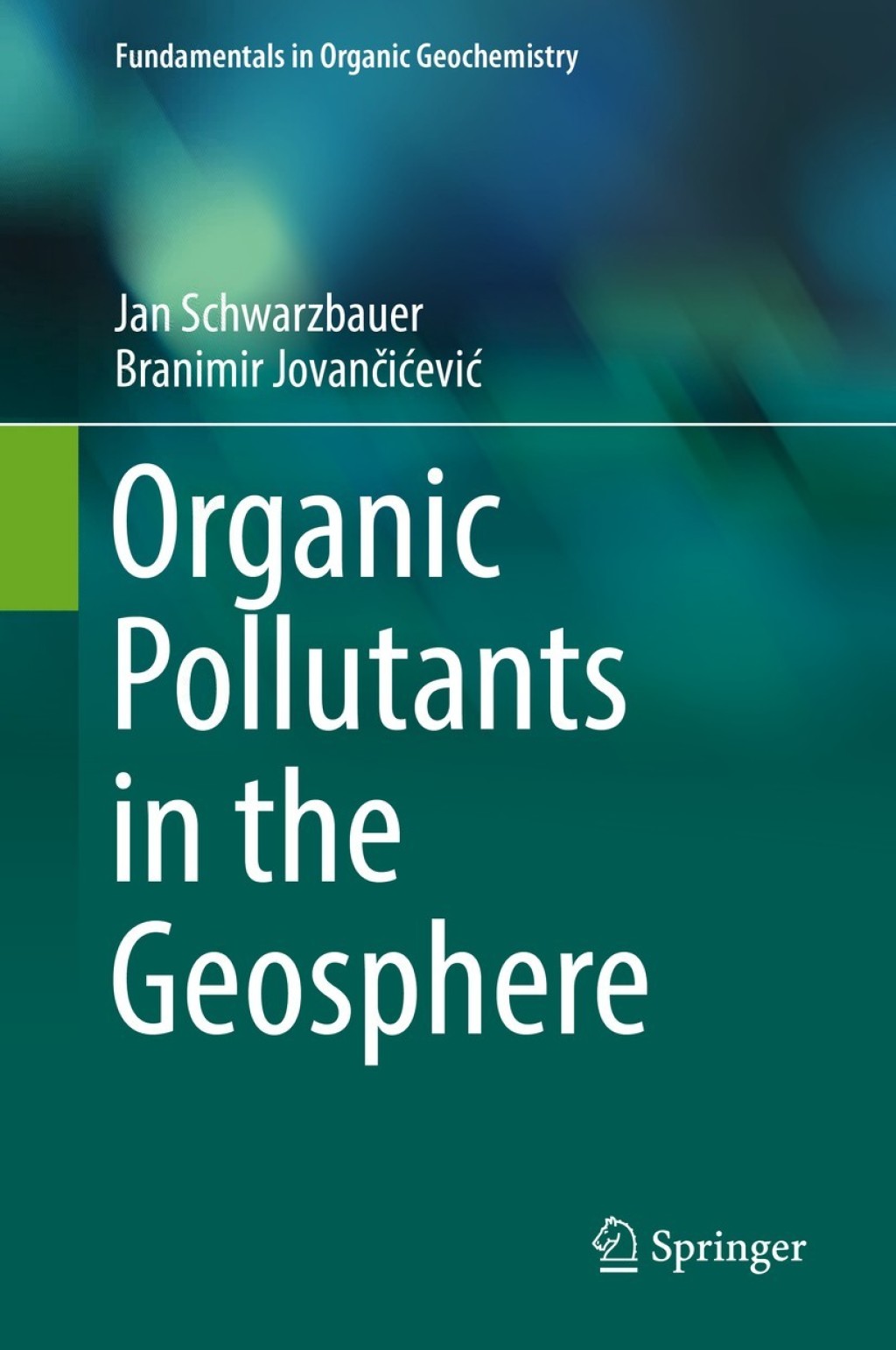 Organic Pollutants in the Geosphere  â€“ PDF/EPUB Version Downloadable