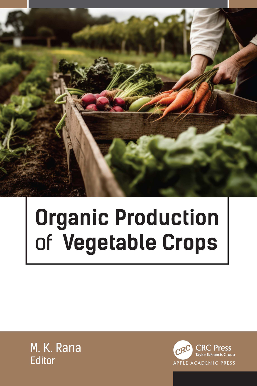 Organic Production of Vegetable Crops 1st Edition â€“ PDF/EPUB Version Downloadable