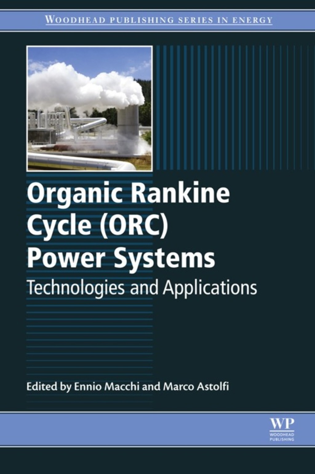 Organic Rankine Cycle (ORC) Power Systems Technologies and Applications  â€“ PDF/EPUB Version Downloadable